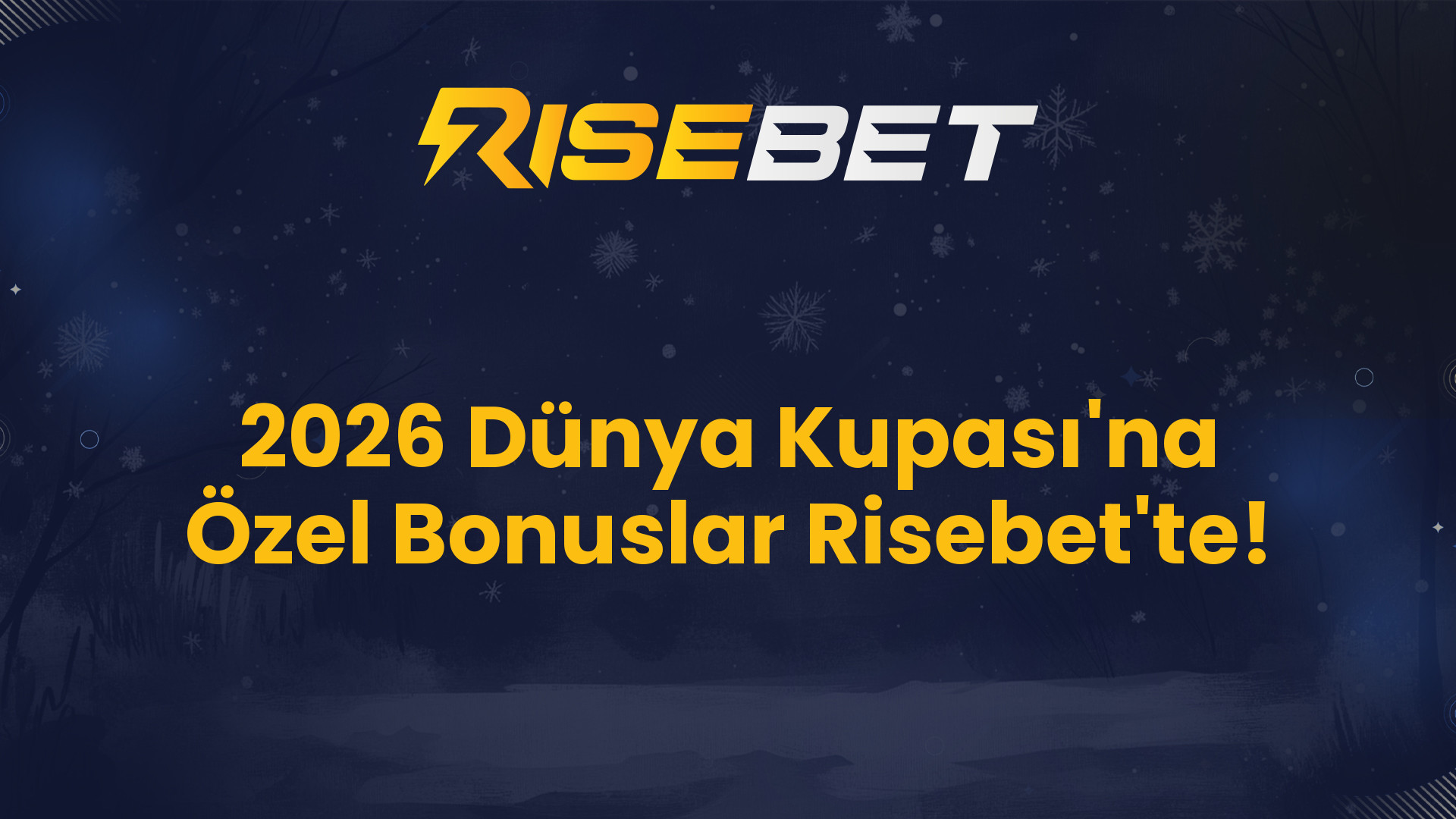 2026 Dünya Kupası'na Özel Bonuslar Risebet'te!