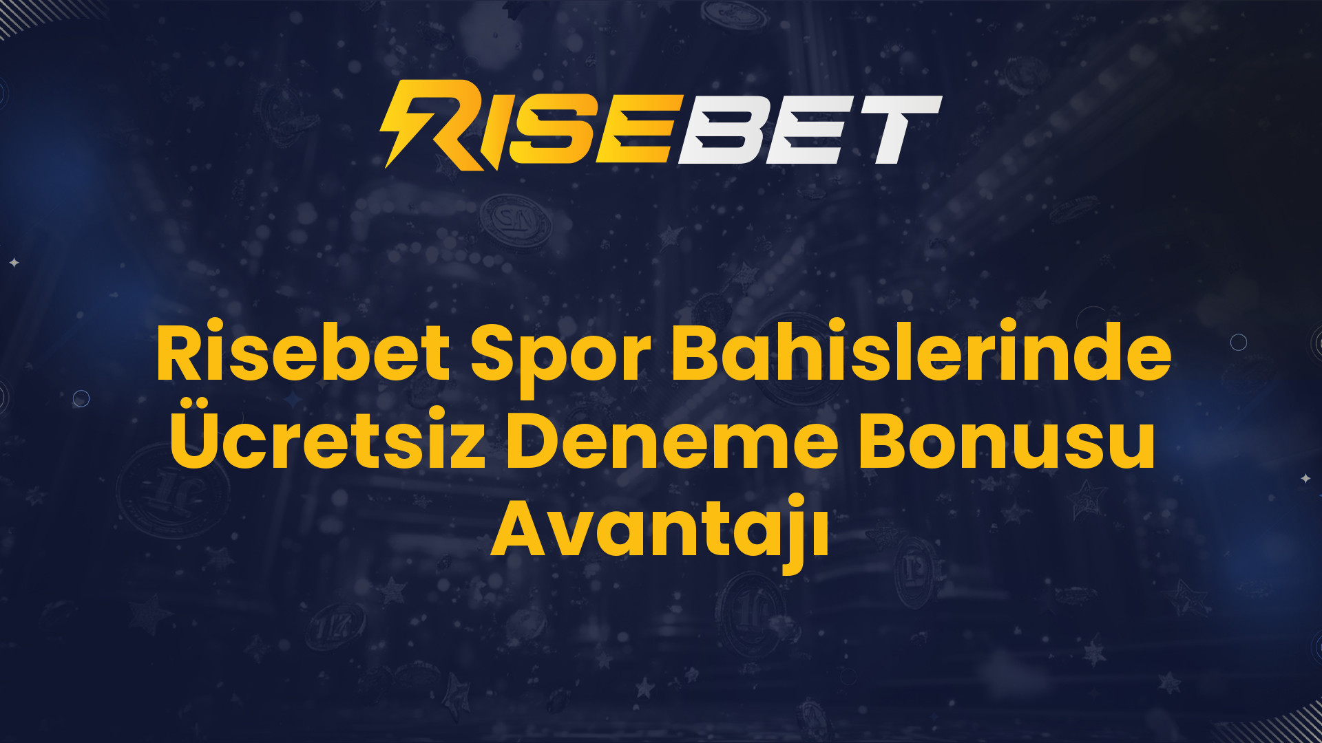 Risebet Spor Bahislerinde Ücretsiz Deneme Bonusu Avantajı
