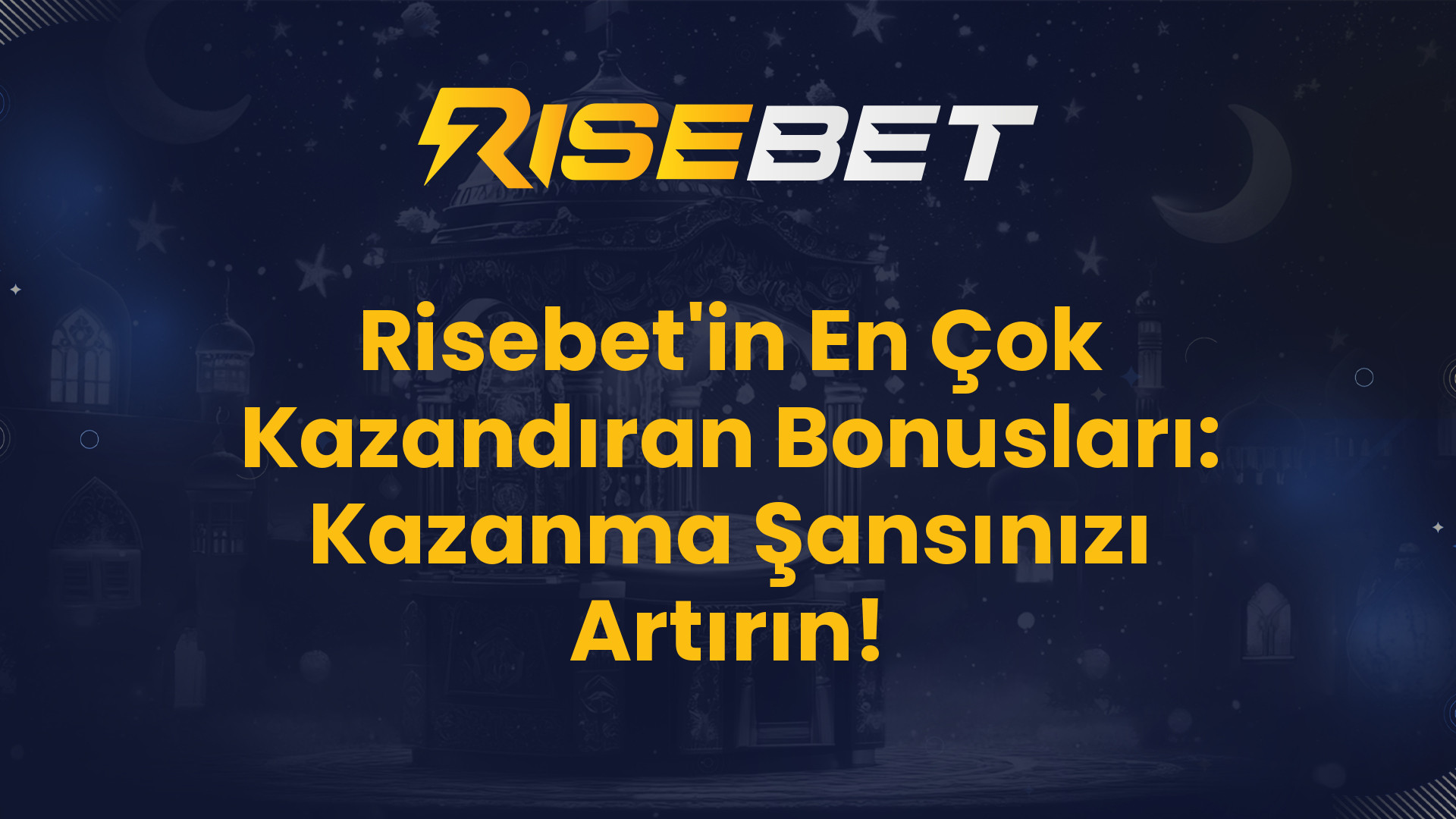 Risebet'in En Çok Kazandıran Bonusları: Kazanma Şansınızı Artırın!