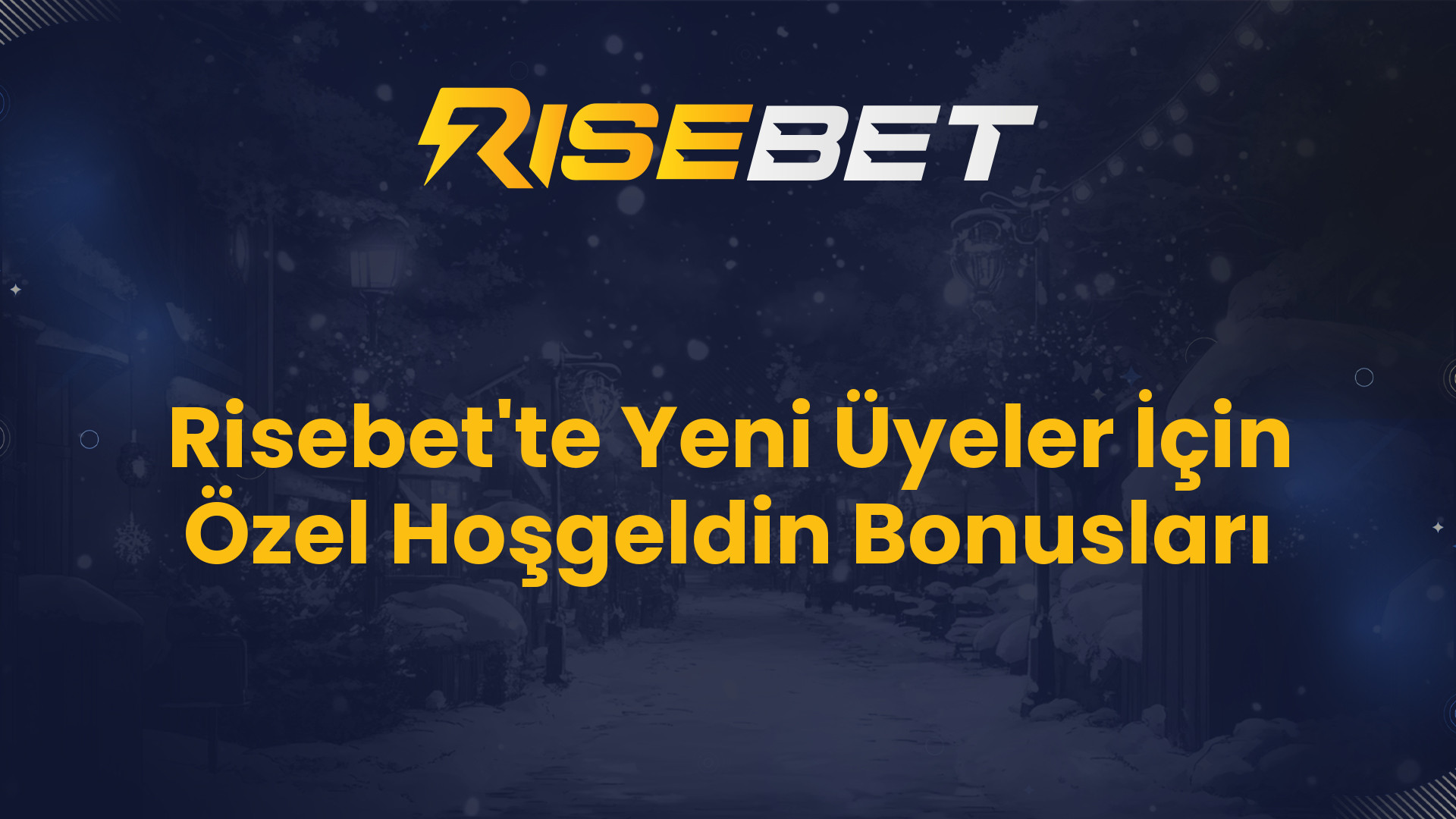 Risebet'te Yeni Üyeler İçin Özel Hoşgeldin Bonusları