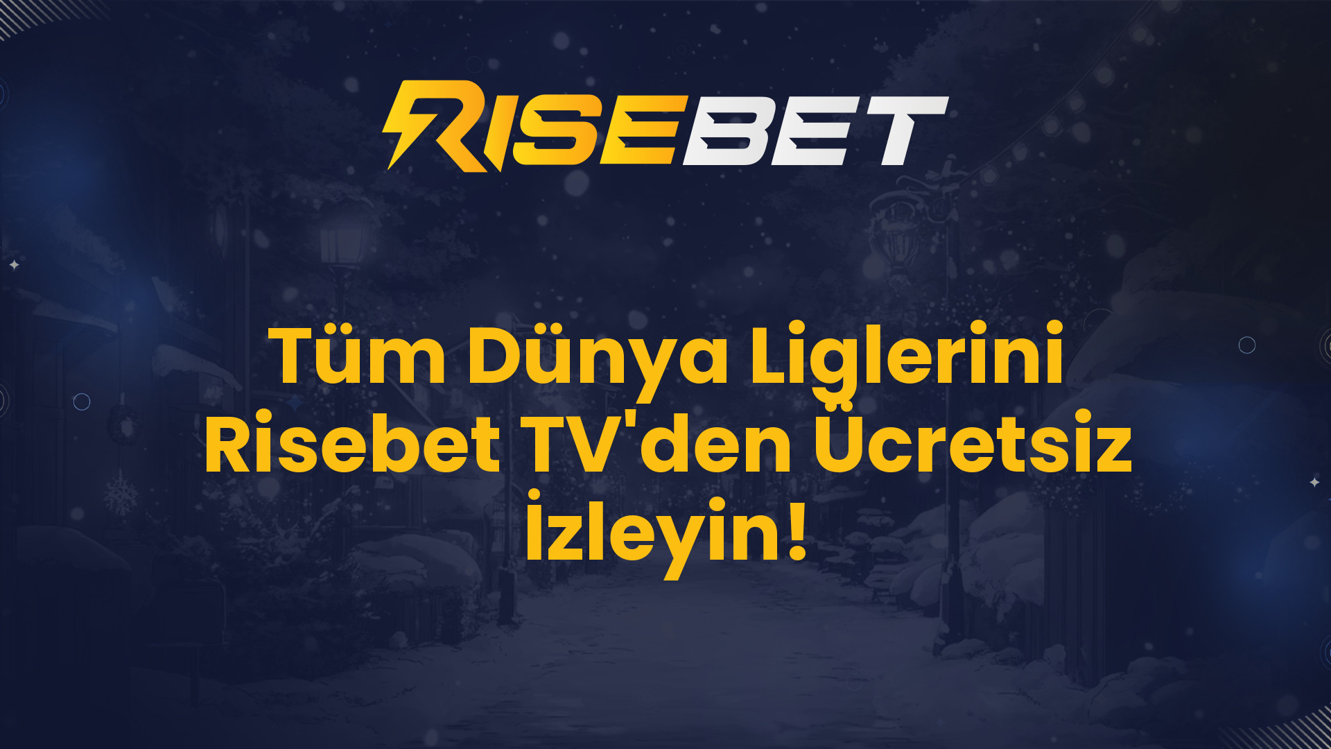 Tüm Dünya Liglerini Risebet TV'den Ücretsiz İzleyin!